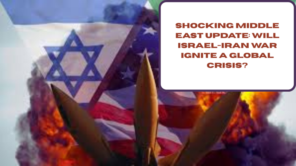 Shocking Middle East Update: Will Israel-Iran War Ignite a Global Crisis?