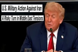 🇺🇸 U.S. Military Action Against Iran: A Risky Turn in Middle East Tensions